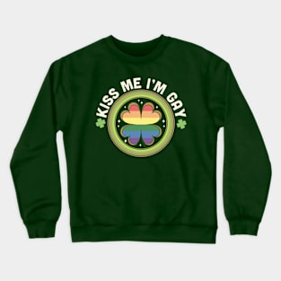 Kiss Me I'm Gay Pride LGBTQ St Patrick's Day Green Clover Crewneck Sweatshirt